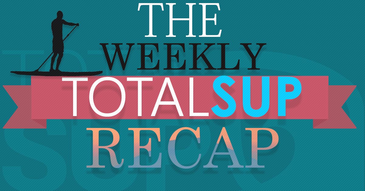 The Weekly TotalSUP Recap – Week 13 – 2016