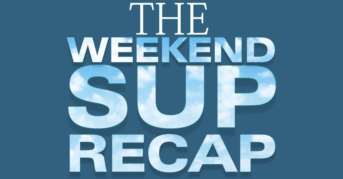 The Weekend SUP Recap – Mondial du Vent, Stand Up 4 Clean Water and More!