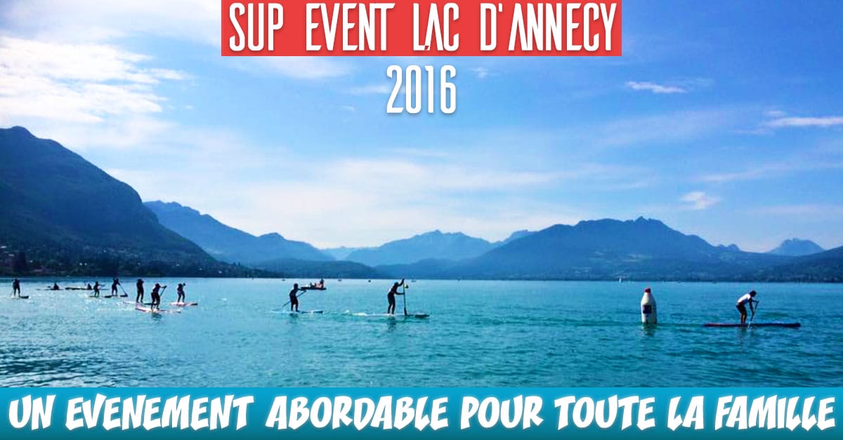 SUP event lac d’Annecy : Un Week-End SUP pour toute la famille