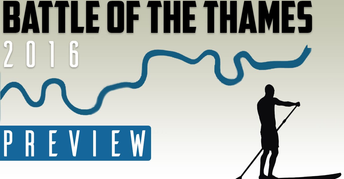 Battle of the Thames 2016 – Preview