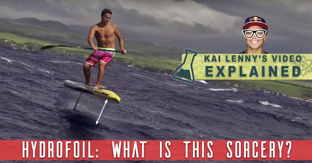 Hydrofoil SUP – Kai Lenny’s Board Explained