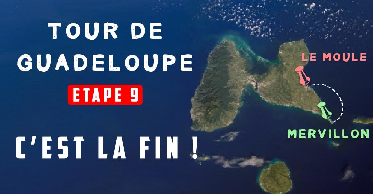 Le Tour de Guadeloupe Etape 9 Mervillon/Le Moule TotalSUP