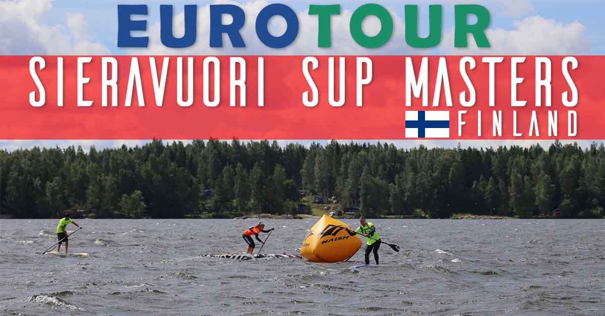 EuroTour Stop #10 – Sieravuori SUP Masters, Finland