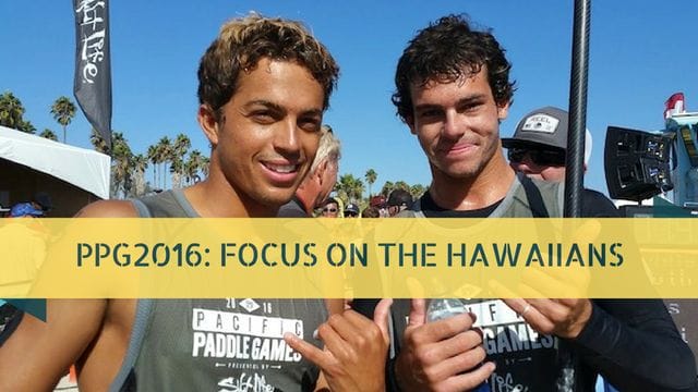 PPG2016: Focus On The Hawaiians. By Josh Riccio