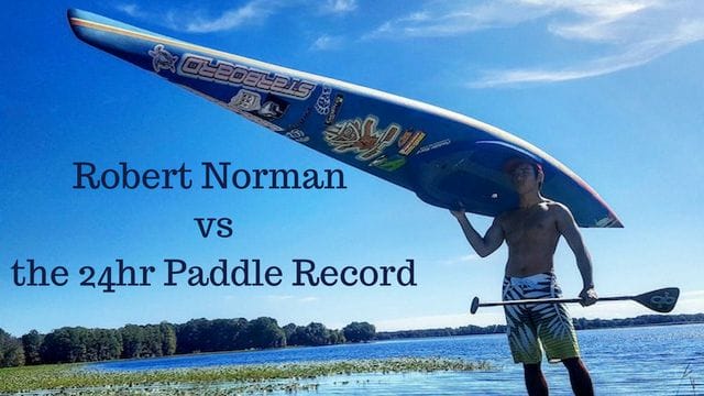 Robert Norman vs the 24 Hour Paddle Record