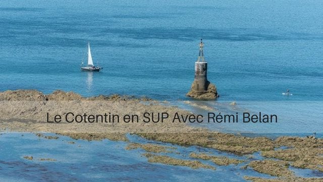 A la Découverte du Cotentin en Stand-Up Paddle