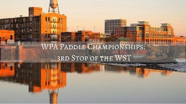 WPA Paddle Championships: 3rd Stop of the WST