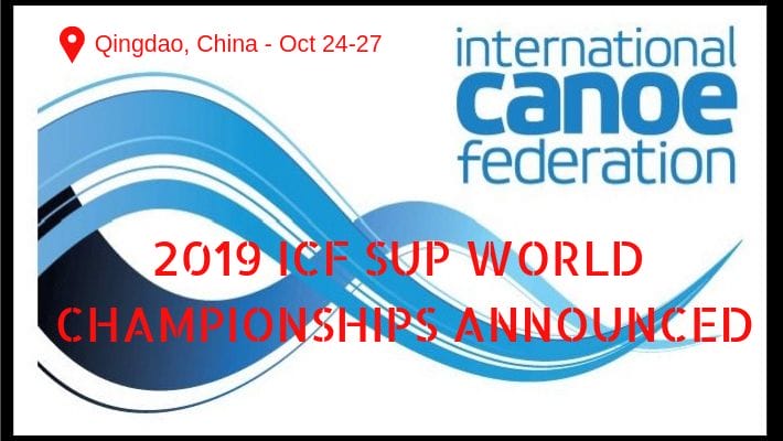 Qingdao, China to host the $50,000 1st Ever ICF Stand Up Paddling World Championships in October