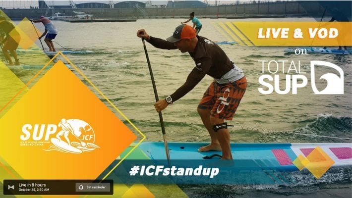 WATCH THE ICF SUP WORLD CHAMPIONSHIPS LIVE WITH TOTALSUP
