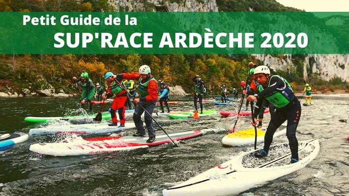 La SUP Race Ardèche 2020, elle a tout d’une grande !