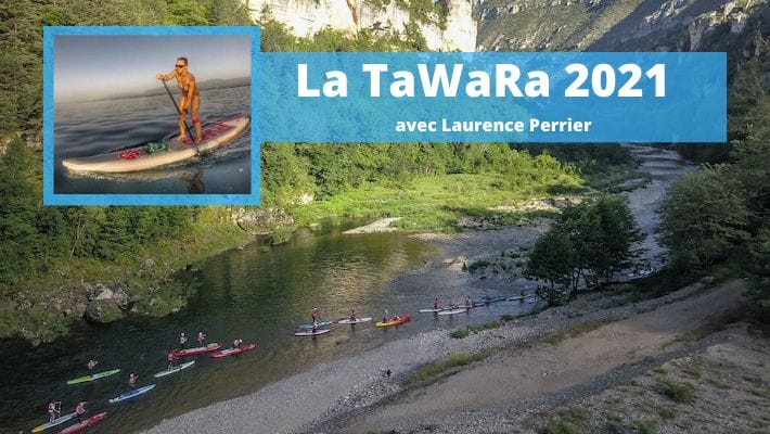 Laurence Perrier et la Tarn Water Race : “Pour l’ultra-endurance, l’aventure humaine et le cadre absolument magique”