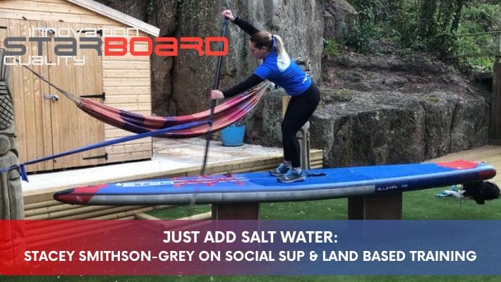 Lockdown SUP: Starboard Ambassador shares tips to boost SUP and mental fitness