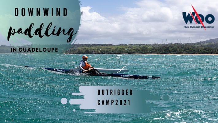 Woo OC Paddle Camp Guadeloupe: Experience the perfect downwinder in paradise