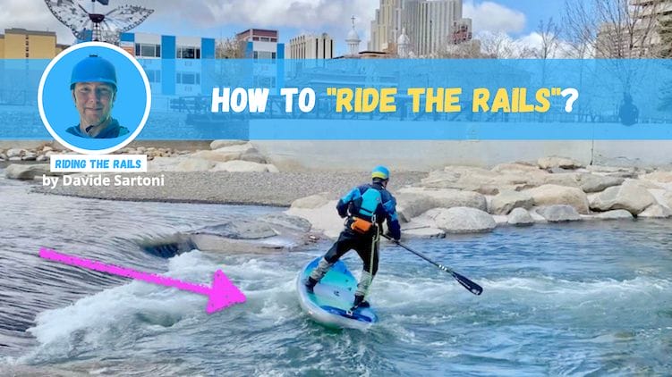 How to “ride the rails” on a river?