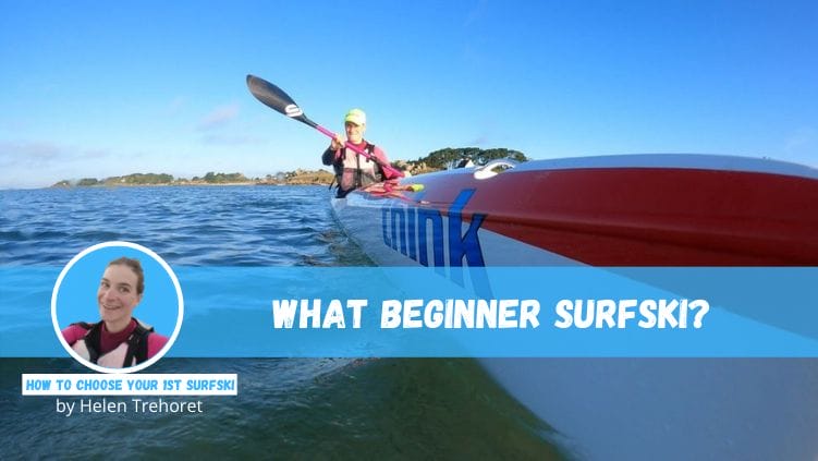 What Surfski For Beginners?