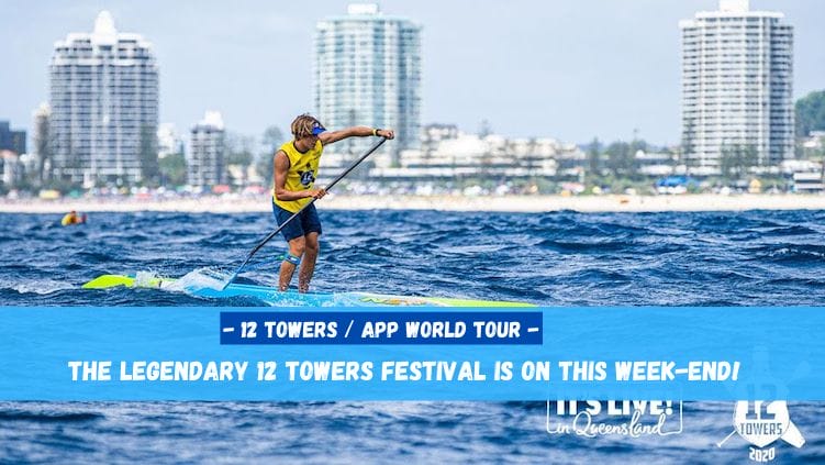 APP Australasia Qualifier – the 10th 12 Towers Paddle Festival is taking place this weekend !