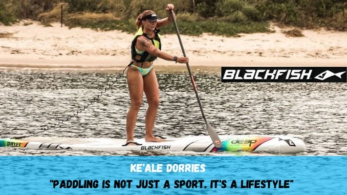 SUP stoke continues for the Blackfish Team Rider Ke’ale Dorries