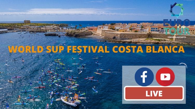 Watch World SUP Festival Costa Blanca LIVE!