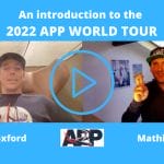 Coming in hot! The 2022 APP World Tour introduced by Tristan Boxford
