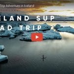 A Fanatic Stand Up Paddle Adventure in Iceland